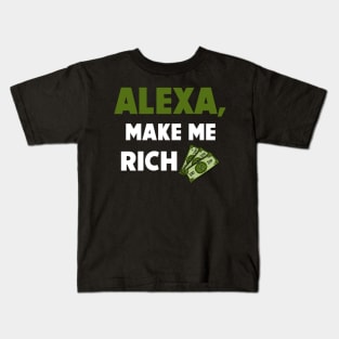 Alexa, Make Me Rich Kids T-Shirt